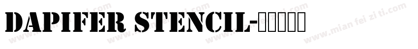 Dapifer stencil字体转换
